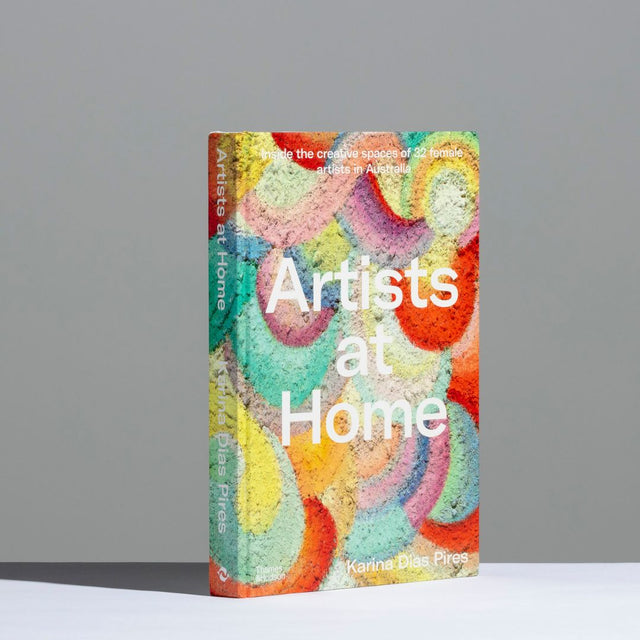 Artists At Home by Karina Dias Pires – Australian art coffee table book